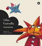 CELIA, L'ESTRELLA MARINA | 9788483432648 | GIL, CARMEN | Llibreria Drac - Librería de Olot | Comprar libros en catalán y castellano online