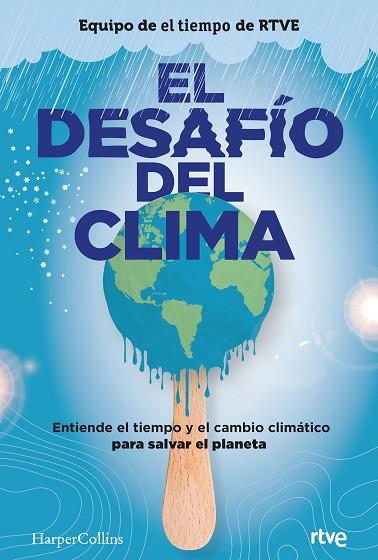DESAFÍO DEL CLIMA, EL  | 9788491395980 | RTVE | Llibreria Drac - Librería de Olot | Comprar libros en catalán y castellano online