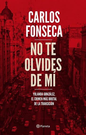 NO TE OLVIDES DE MÍ | 9788408186960 | FONSECA, CARLOS | Llibreria Drac - Llibreria d'Olot | Comprar llibres en català i castellà online