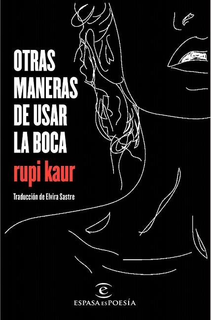 OTRAS MANERAS DE USAR LA BOCA | 9788467049022 | KAUR, RUPI | Llibreria Drac - Llibreria d'Olot | Comprar llibres en català i castellà online