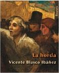 HORDA, LA | 9788492979493 | BLASCO IBAÑEZ, VICENTE | Llibreria Drac - Librería de Olot | Comprar libros en catalán y castellano online