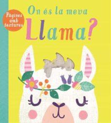 ON ES LA MEVA LLAMA | 9788413341491 | Llibreria Drac - Llibreria d'Olot | Comprar llibres en català i castellà online
