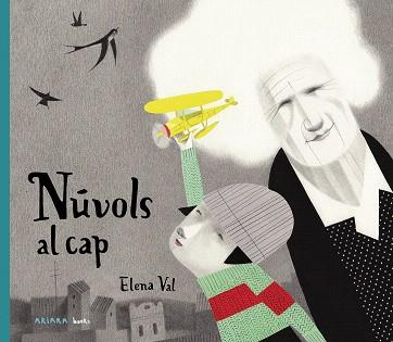 NÚVOLS AL CAP | 9788417440572 | VAL, ELENA | Llibreria Drac - Llibreria d'Olot | Comprar llibres en català i castellà online