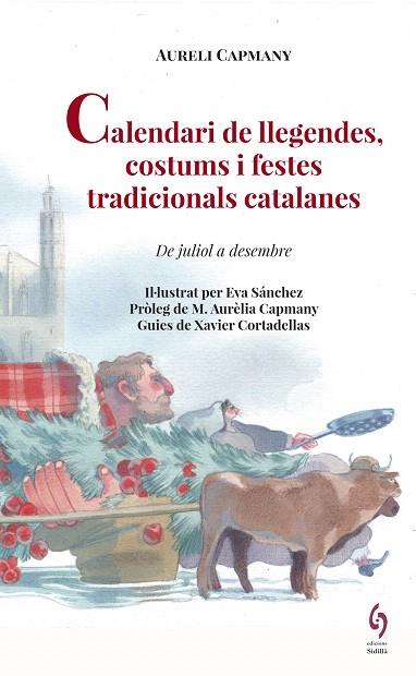 CALENDARI DE LLEGENDES, COSTUMS I FESTES TRADICIONALS CATALANES | 9788494928130 | CAPMANY, AURELI | Llibreria Drac - Llibreria d'Olot | Comprar llibres en català i castellà online