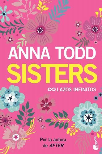 SISTERS. LAZOS INFINITOS | 9788408206170 | TODD, ANNA | Llibreria Drac - Llibreria d'Olot | Comprar llibres en català i castellà online