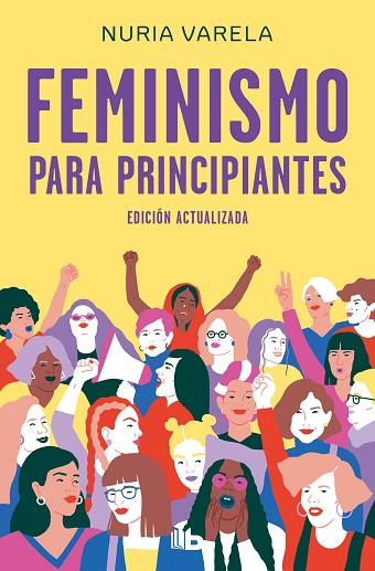 FEMINISMO PARA PRINCIPIANTES (EDICIÓN ACTUALIZADA) | 9788413140803 | VARELA, NURIA | Llibreria Drac - Librería de Olot | Comprar libros en catalán y castellano online