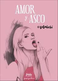AMOR Y ASCO | 9788494567674 | @SRTABEBI | Llibreria Drac - Librería de Olot | Comprar libros en catalán y castellano online
