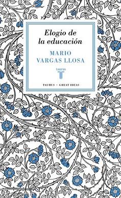 ELOGIO DE LA EDUCACIÓN (GREAT IDEAS 37) | 9788430616800 | VARGAS LLOSA, MARIO | Llibreria Drac - Llibreria d'Olot | Comprar llibres en català i castellà online