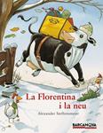 FLORENTINA I LA NEU, LA | 9788448926656 | STEFFENSMEIER, ALEXANDER | Llibreria Drac - Llibreria d'Olot | Comprar llibres en català i castellà online