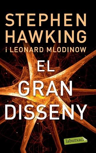 GRAN DISSENY, EL | 9788499306117 | HAWKING, STEPHEN/LEONARD MLODINOW | Llibreria Drac - Llibreria d'Olot | Comprar llibres en català i castellà online