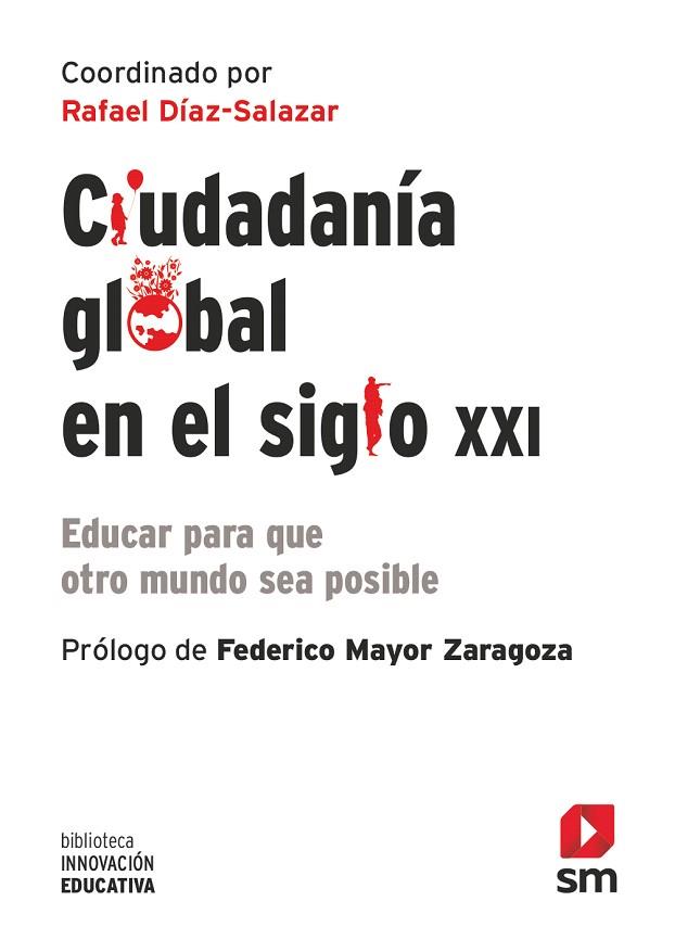 CIUDADANIA GLOBAL EN EL SIGLO XXI | 9788413188676 | DÍAZ-SALAZAR, RAFAEL | Llibreria Drac - Llibreria d'Olot | Comprar llibres en català i castellà online