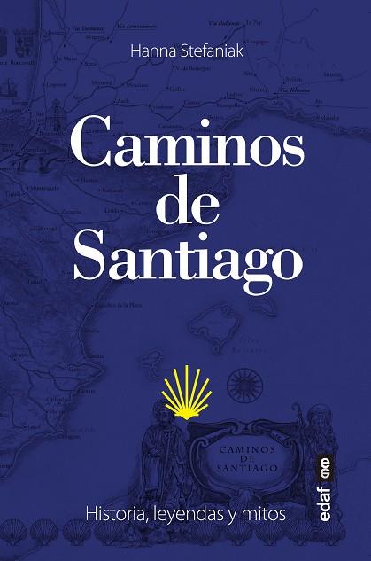 CAMINOS DE SANTIAGO | 9788441440883 | STEFANIAK, HANNA | Llibreria Drac - Llibreria d'Olot | Comprar llibres en català i castellà online