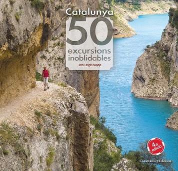 CATALUNYA. 50 EXCURSIONS INOBLIDABLES | 9788490346822 | LONGÁS, JORDI | Llibreria Drac - Llibreria d'Olot | Comprar llibres en català i castellà online