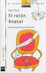 RATON ANATOL, EL | 9788434861640 | TITUS, EVE | Llibreria Drac - Llibreria d'Olot | Comprar llibres en català i castellà online