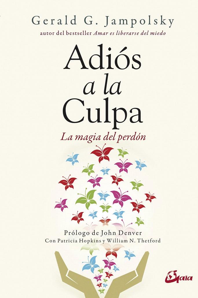 ADIÓS A LA CULPA | 9788484457398 | JAMPOLSKY, GERALD G. | Llibreria Drac - Llibreria d'Olot | Comprar llibres en català i castellà online