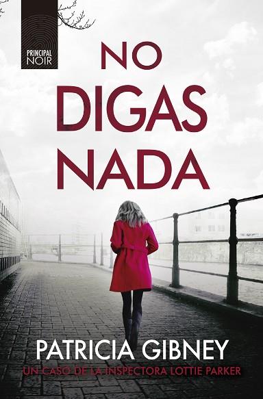 NO DIGAS NADA | 9788418216381 | GIBNEY, PATRICIA | Llibreria Drac - Llibreria d'Olot | Comprar llibres en català i castellà online