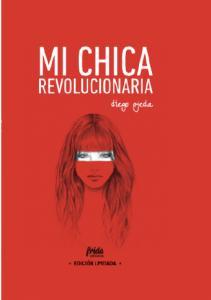 MI CHICA REVOLUCIONARIA | 9788494618765 | OJEDA, DIEGO | Llibreria Drac - Llibreria d'Olot | Comprar llibres en català i castellà online