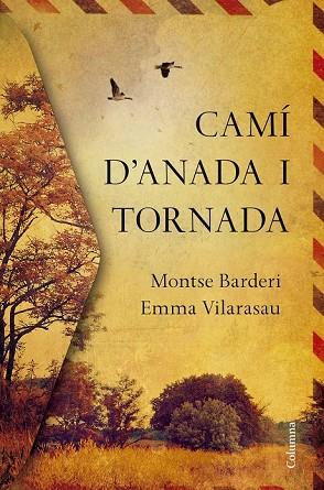 CAMÍ D'ANADA I TORNADA | 9788466422000 | VILARASAU, EMMA; BARDERI, MONTSE | Llibreria Drac - Llibreria d'Olot | Comprar llibres en català i castellà online