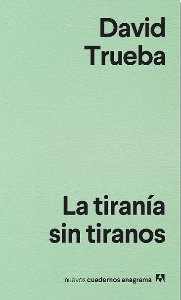TIRANÍA SIN TIRANOS, LA | 9788433916204 | TRUEBA, DAVID | Llibreria Drac - Llibreria d'Olot | Comprar llibres en català i castellà online