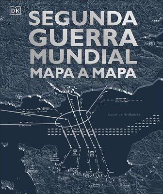 SEGUNDA GUERRA MUNDIAL MAPA A MAPA | 9780241470268 | AA.DD. | Llibreria Drac - Llibreria d'Olot | Comprar llibres en català i castellà online
