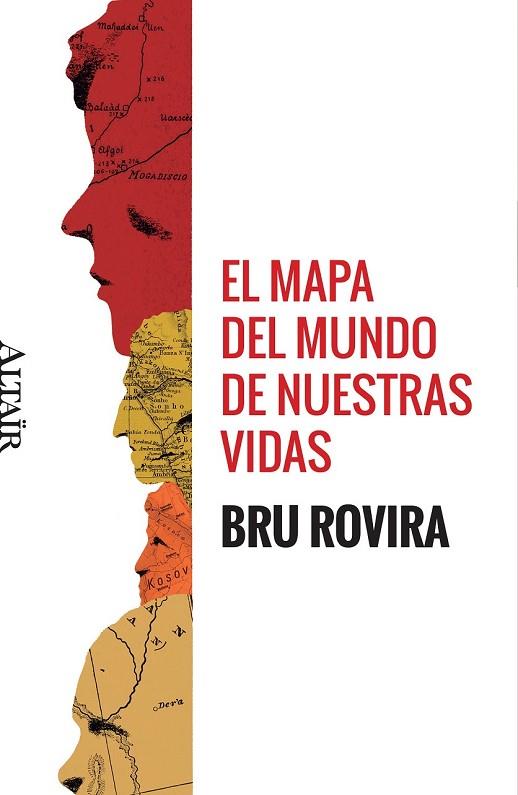 MAPA DEL MUNDO DE NUESTRAS VIDAS, EL | 9788494609824 | ROVIRA, BRU | Llibreria Drac - Llibreria d'Olot | Comprar llibres en català i castellà online