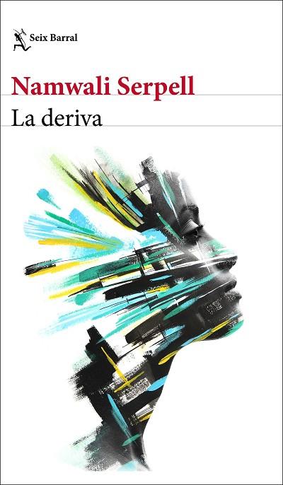 DERIVA, LA | 9788432236938 | SERPELL, NAMWALI | Llibreria Drac - Llibreria d'Olot | Comprar llibres en català i castellà online