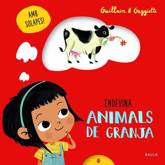 ENDEVINA... ANIMALS DE GRANJA | 9788447943227 | GUILLAIN, ADAM; GUILLAIN, CHARLOTTE | Llibreria Drac - Llibreria d'Olot | Comprar llibres en català i castellà online