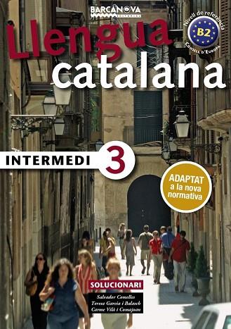 LLENGUA CATALANA INTERMEDI 3. SOLUCIONARI | 9788448947002 | AA.DD. | Llibreria Drac - Llibreria d'Olot | Comprar llibres en català i castellà online