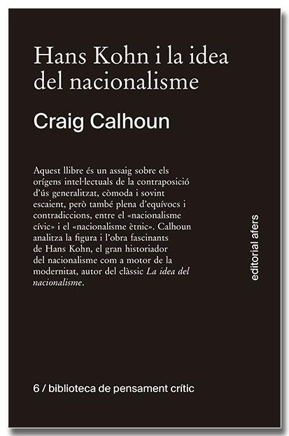 HANS KOHN I LA IDEA DEL NACIONALISME | 9788418618611 | CALHOUN, CRAIG J. | Llibreria Drac - Llibreria d'Olot | Comprar llibres en català i castellà online