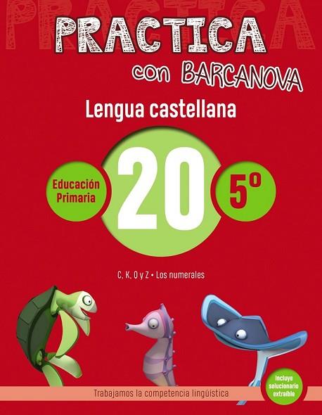 LENGUA CASTELLANA 20 (PRACTICA CON BARCANOVA 5E) | 9788448945459 | CAMPS, MONTSE; SERRA, LLUÏSA | Llibreria Drac - Llibreria d'Olot | Comprar llibres en català i castellà online