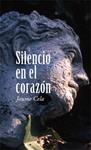 SILENCIO EN EL CORAZÓN ( GALERA JOVEN ) | 9788424653941 | CELA, JAUME | Llibreria Drac - Llibreria d'Olot | Comprar llibres en català i castellà online
