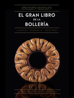 GRAN LIBRO DE LA BOLLERÍA, EL | 9788446053057 | BALLESTER, JÉREMY; LANIO, JEAN-MARIE; MAGNE, OLIVIER | Llibreria Drac - Llibreria d'Olot | Comprar llibres en català i castellà online