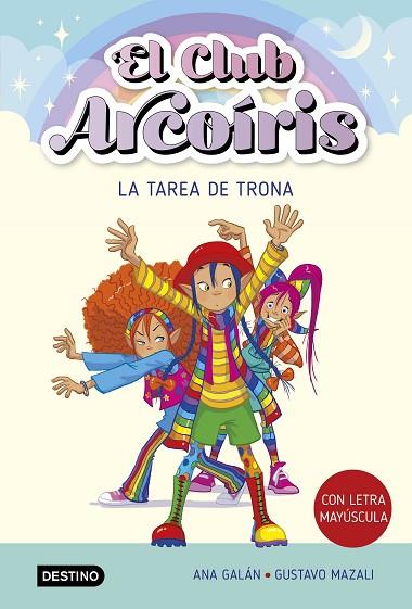 TAREA DE TRONA, LA (EL CLUB ARCOIRIS 3) | 9788408274216 | GALÁN, ANA | Llibreria Drac - Llibreria d'Olot | Comprar llibres en català i castellà online