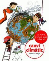 MEVA PRIMERA GUIA CONTRA CANVI CLIMÀTIC | 9788424628864 | GALLEGO, JOSE LUIS | Llibreria Drac - Llibreria d'Olot | Comprar llibres en català i castellà online