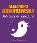 365 TUITS DE SABIDURÍA | 9788416208388 | JODOROWSKY, ALEJANDRO | Llibreria Drac - Llibreria d'Olot | Comprar llibres en català i castellà online