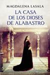 CASA DE LOS DIOSES DE ALABASTRO, LA | 9788427040021 | LASALA, MAGDALENA | Llibreria Drac - Llibreria d'Olot | Comprar llibres en català i castellà online
