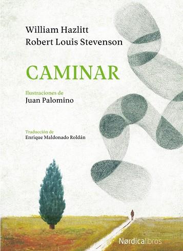 CAMINAR | 9788417281571 | STEVENSON, ROBERT LOUISE;  HAZLITT, WILLIAM | Llibreria Drac - Librería de Olot | Comprar libros en catalán y castellano online