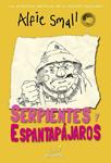 SERPIENTES Y ESPANTAPÁJAROS ( DIARIO ALFIE SMALL 3 ) | 9788415235743 | SMALL, ALFIE | Llibreria Drac - Llibreria d'Olot | Comprar llibres en català i castellà online