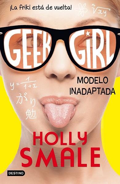 MODELO INADAPTADA (GEEK GIRL 2) | 9788408150299 | SMALE, HOLLY | Llibreria Drac - Llibreria d'Olot | Comprar llibres en català i castellà online
