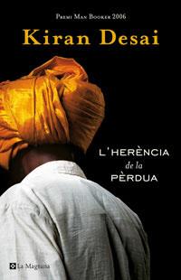 HERENCIA DE LA PERDUA, L' | 9788485351237 | DESAI, KIRAN (1971- ) | Llibreria Drac - Llibreria d'Olot | Comprar llibres en català i castellà online