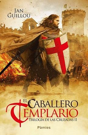 CABALLERO TEMPLARIO, EL (TRILOGIA DE LAS CRUZADAS 2) | 9788416970841 | GUILLOU, JAN | Llibreria Drac - Llibreria d'Olot | Comprar llibres en català i castellà online