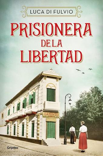 PRISIONERA DE LA LIBERTAD | 9788425359842 | DI FULVIO, LUCA | Llibreria Drac - Llibreria d'Olot | Comprar llibres en català i castellà online