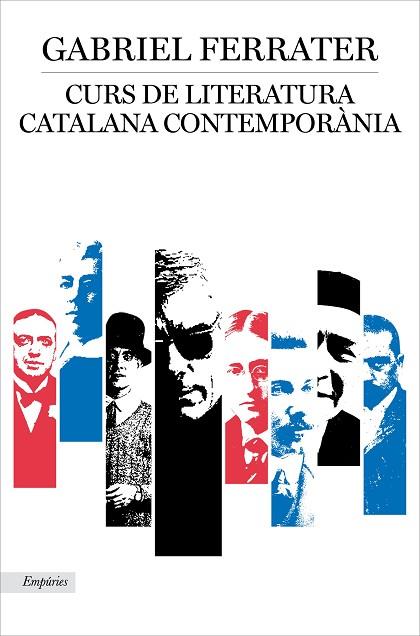 CURS DE LITERATURA CATALANA CONTEMPORÀNIA | 9788417016968 | FERRATER, GABRIEL | Llibreria Drac - Librería de Olot | Comprar libros en catalán y castellano online