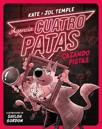 CAZANDO PISTAS (AGENCIA CUATRO PATAS 2) | 9788408260356 | TEMPLE, JOL; TEMPLE, KATE | Llibreria Drac - Llibreria d'Olot | Comprar llibres en català i castellà online