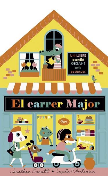 CARRER MAJOR, EL (LLIBRE ACORDIÓ) | 9788491375395 | ARRHENIUS, INGELA P.; EMMETT, JONATHAN | Llibreria Drac - Llibreria d'Olot | Comprar llibres en català i castellà online