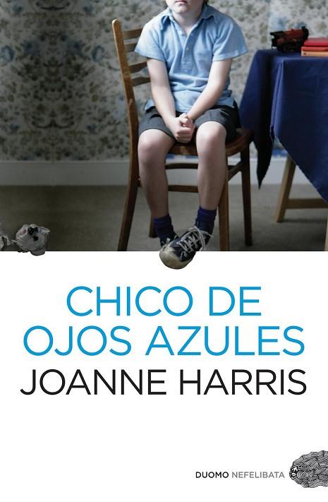 CHICO DE OJOS AZULES | 9788492723836 | HARRIS, JOANNE | Llibreria Drac - Llibreria d'Olot | Comprar llibres en català i castellà online