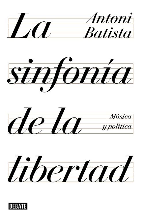 SINFONÍA DE LA LIBERTAD, LA | 9788499928425 | BATISTA, ANTONI | Llibreria Drac - Llibreria d'Olot | Comprar llibres en català i castellà online