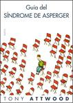 GUIA DEL SINDROME DE ASPERGER | 9788449322914 | ATTWOOD, TONY | Llibreria Drac - Llibreria d'Olot | Comprar llibres en català i castellà online