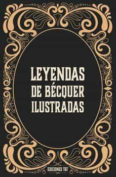 LEYENDAS DE BECQUER ILUSTRADAS | 9788412501902 | BÉCQUER, GUSTAVO ADOLFO | Llibreria Drac - Llibreria d'Olot | Comprar llibres en català i castellà online