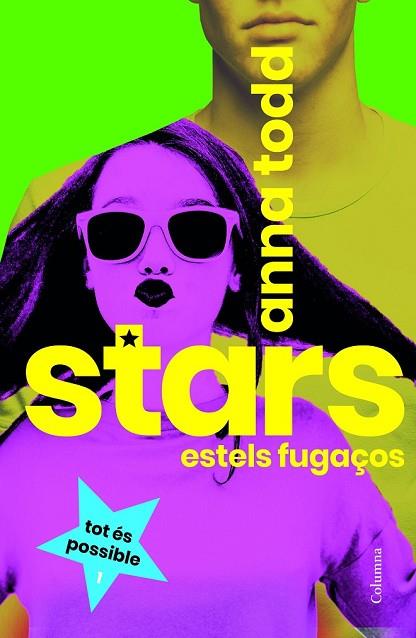 STARS. ESTELS FUGAÇOS (TOT ES POSSIBLE 1) | 9788466424172 | TODD, ANNA | Llibreria Drac - Llibreria d'Olot | Comprar llibres en català i castellà online